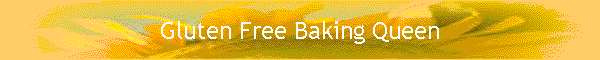 Gluten Free Baking Queen