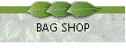 BAG SHOP