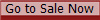Go to Sale Now